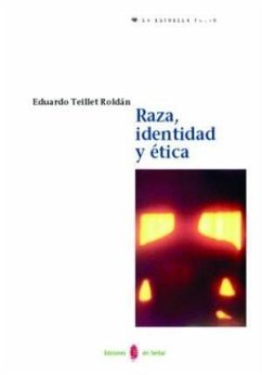 Raza, identidad y ética - Teillet Roldán, Eduardo