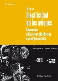 Electricidad en los aviones : generación, utilización y distribución de la energia eléctrica Cover Electricidad en los aviones : generación, utilización y distribución de la energia eléctrica