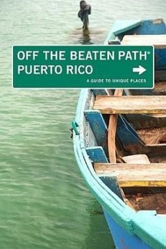 Puerto Rico Off the Beaten Path(r): A Guide to Unique Places - Bernthal, Ron