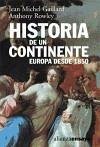 Historia de un continente, Europa desde 1850 - Gaillard, Jean-Michel Rowley, Anthony
