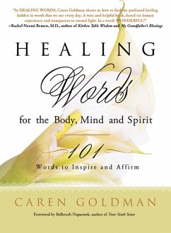 Healing Words for the Body, Mind, and Spirit - Goldman, Caren