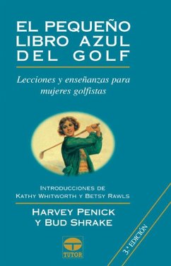 El pequeño libro azul de golf - Penick, Harvey; Shrake, Bud