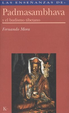 Las Enseñanzas de Padmasambhava - Mora, Fernando