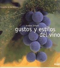 Gustos y estilos del vino - Jefford, Andrew