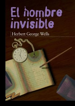 El hombre invisible - Wells, H. G.; Wells, Herbert George