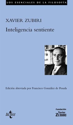 Inteligencia sentiente - Zubiri, Xavier; González de Posada, Francisco