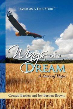 Wings of a Dream - Conrad Bastien and Joy Bastien-Brown