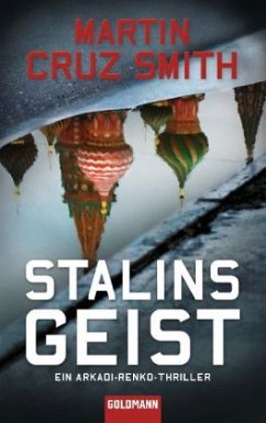 Stalins Geist / Arkadi Renko Bd.6 - Smith, Martin Cruz