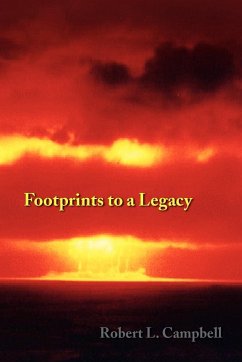 Footprints to a Legacy - Campbell, Robert L.