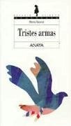 Tristes armas - Mayoral, Marina