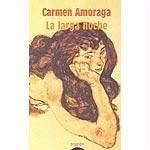 La larga noche - Amoraga, Carmen