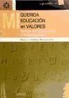 Mi querida educación en valores : cartas entre docentes e investigadores - Esteban Bara, Francisco