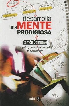 Desarrolla una mente prodigiosa - Campayo Martínez, Ramón