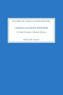 Anglo-Saxon Exeter - Conner, Patrick W