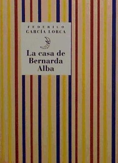 La casa de Bernarda Alba - García Lorca, Federico