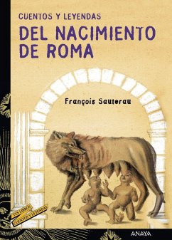 Cuentos y leyendas del nacimiento de Roma - Sautereau, François