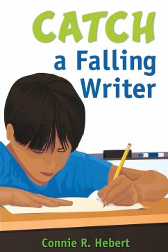 Catch a Falling Writer - Hebert, Connie R.