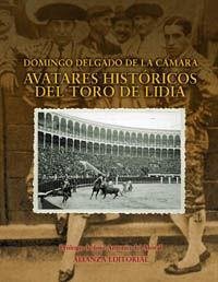 Avatares históricos del toro de lidia - Delgado de la Cámara, Domingo