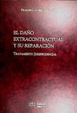 El daño extracontractual y su reparacción