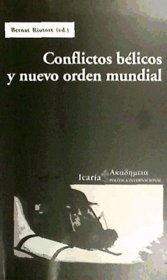 Conflictos bélicos y nuevo orden mundial - Riutort Serra, Bernat
