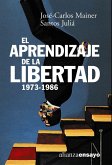 El aprendizaje de la libertad, la cultura de la transición