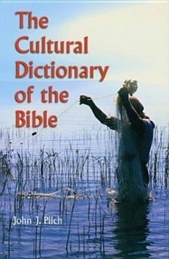 The Cultural Dictionary of Bible - Pilch, John J