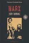 Marx (sin ismos) - Fernández Buey, Francisco