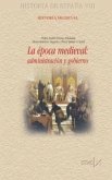 La época medieval : Administración y Gobierno