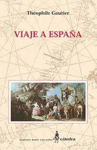 Viaje a España - Gautier, Théophile