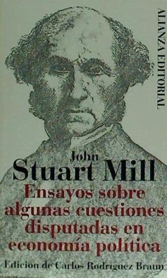 Ensayos sobre algunas cuestiones disputadas en economía política - Mill, John Stuart