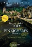 Treu bis in den Tod. Ein sicheres Versteck Treu bis in den Tod. Ein sicheres Versteck