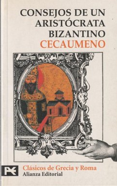 Consejos de un aristócrata bizantino - Cecaumeno