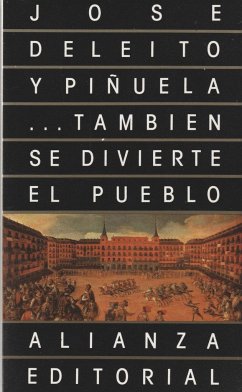 También se divierte el pueblo - Deleito y Piñuela, José