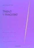 Trabajo y franquismo