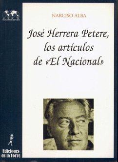 Herrera Petere: artículos publicados en El Nacional-México - Alba, Narciso