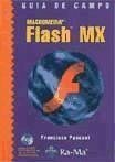 Guía de campo : Macromedia Flash MX