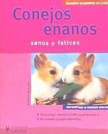 Conejos enanos : sanos y felices - Wegler, Monika