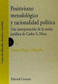 Positivismo metodológico y racionalidad política : una interpretación de la teoría jurídica de Carlos S. Nino