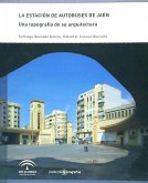 La estación de autobuses de Jaén : una topografía de su arquitectura