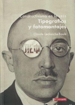 Constructivismo en la URSS : tipografías y fotomontajes - Leclanche-Boulé, Claude