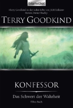 Konfessor / Das Schwert der Wahrheit Bd.11 - Goodkind, Terry