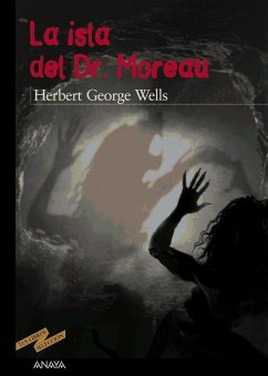 La isla del Dr. Moreau - Wells, H. G.; Wells, Herbert George