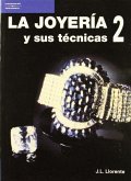 La joyería y sus técnicas. Tomo 2