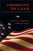 Choosing to Lead: Understanding Congressional Foreign Policy Entrepreneurs - Carter, Ralph G.; Scott, James M.