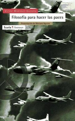 Filosofía para hacer las paces - Aguirre, Mariano; Martínez Guzmán, Vicent