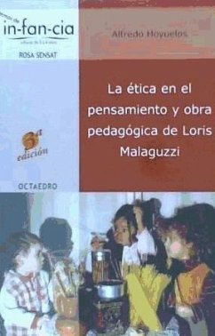 La ética en el pensamiento y obra pedagógica de Loris Malaguzzi - Hoyuelos, Alfredo