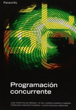 Programación concurrente - Palma Méndez, José T. . . . [et al.