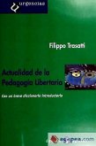 Actualidad de la pedagogía libertaria : con un breve diccionario introductorio