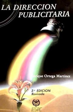 Dirección publicitaria, la - Ortega Martínez, Enrique . . . [et al.