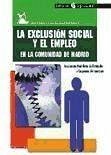La exclusión social y el empleo en la Comunidad de Madrid